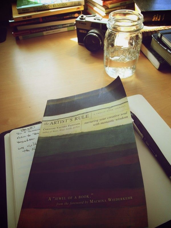 Bookworm :: Thoughts on The Artist Rule: Nurturing your creative soul with Monastic Wisdom